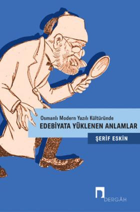 Edebiyata Yüklenen Anlamlar